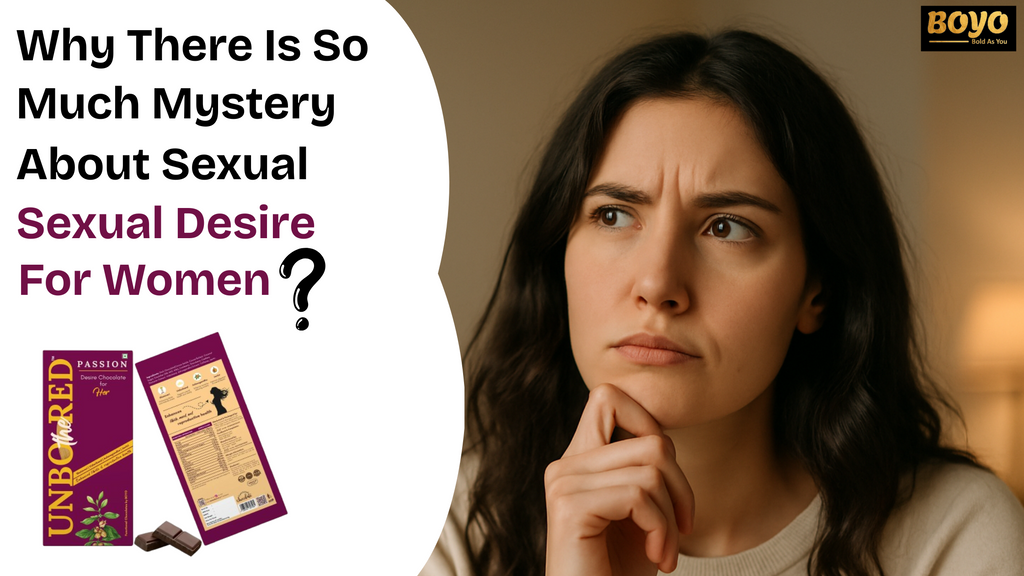 Why There Is So Much Mystery About Sexual Desire For Women?